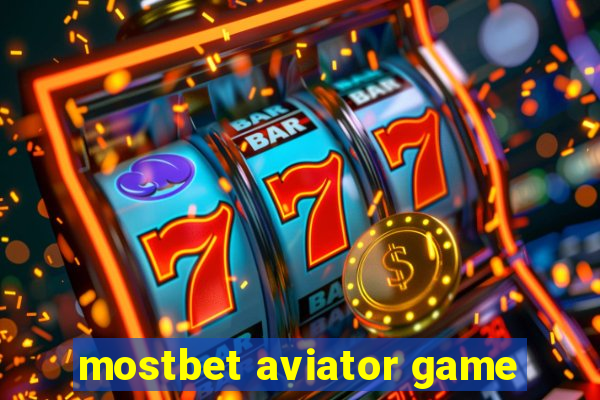 mostbet aviator game